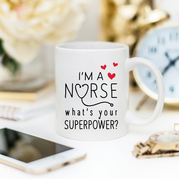 Funny Nurse Mug - I'm A Nurse, What's Your